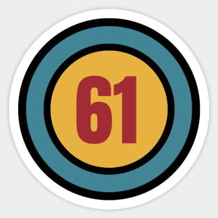 The Number 61 - Sixty One - sixty first - 61st Sticker